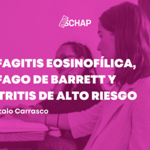 ESOFAGITIS EOSINOFÍLICA, ESÓFAGO DE BARRETT Y GASTRITIS DE ALTO RIESGO (video)